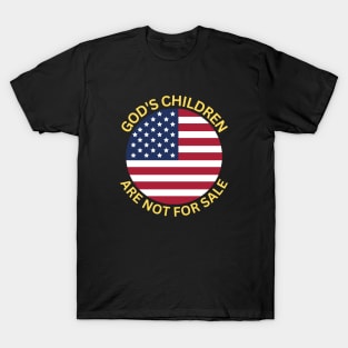 God's Children Are Not For Sale T-Shirt